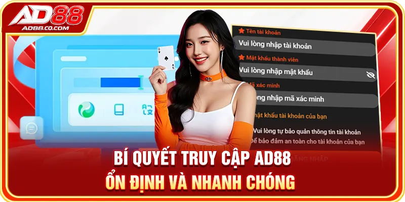 Đăng Nhập AD88 2026 – Link Chính Thức & Cách Xử Lý Lỗi 2 Bí quyết truy cập AD88 ổn định và nhanh chóng