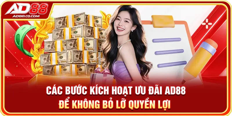 Khuyến Mãi AD88: Ưu Đãi, Điều Kiện & Cách Nhận 3 Các bước kích hoạt ưu đãi AD88 để không bỏ lỡ quyền lợi