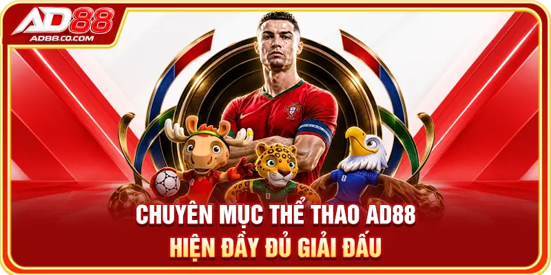 Thể Thao AD88: Sảnh Cược, Thuật Ngữ & Cách Theo Dõi Kèo 1 Kiểm tra danh sách giải và thị trường tại thể thao AD88