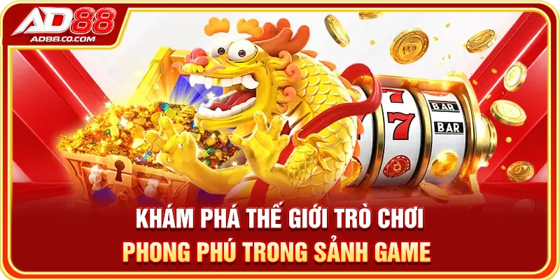 Nổ Hũ AD88: Cách Chơi, Tính Năng & Game Nổi Bật 3 Danh mục game slot hiển thị theo từng phiên bản